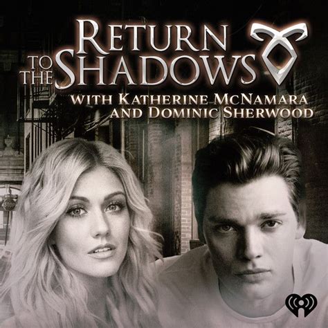 Return to the Shadows with Katherine McNamara and Dominic 